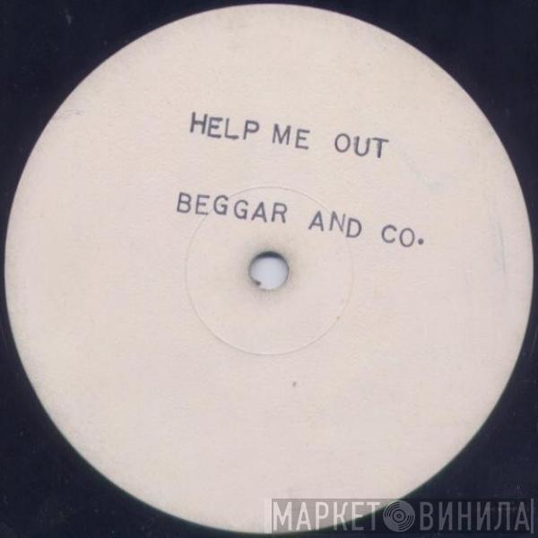 Beggar & Co. - Help Me Out / Help Me Out (Instrumental)