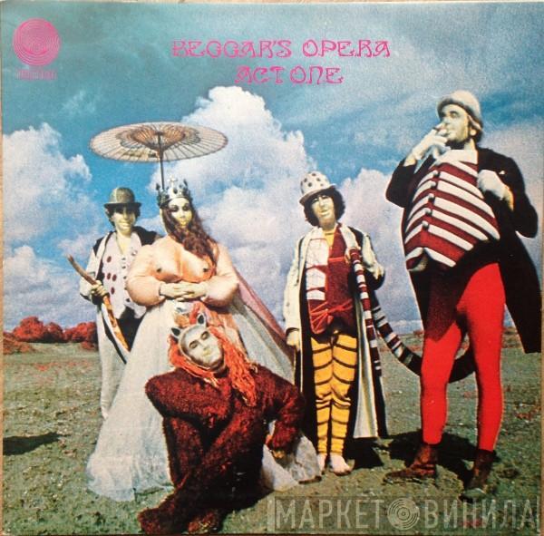 Beggars Opera - Beggars Opera Act One