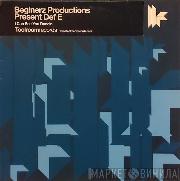 Beginerz Productions, Def E - I Can See You Dancin