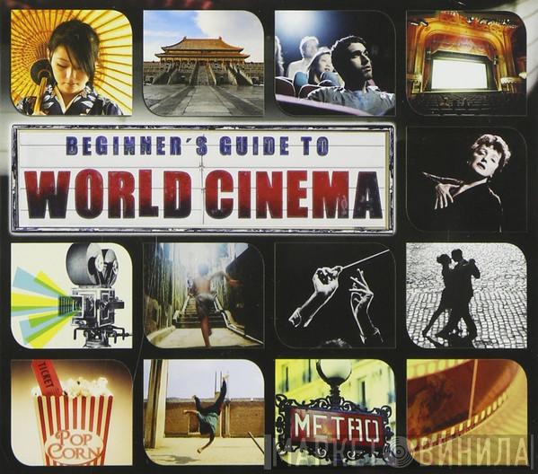  - Beginner's Guide To World Cinema