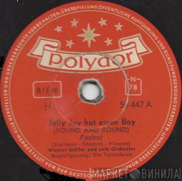 Begleitgesang: Werner Müller Und Sein Orchester  Die Trocaderos  - Jolly Joy Hat Einen Boy (Round And Round) / Es Zieht Ein Spielmann Durch Das Land (My Lips Are Sealed) /