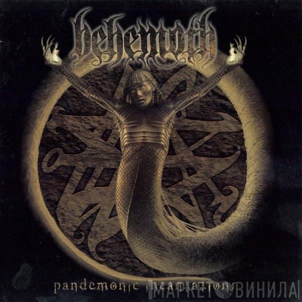 Behemoth  - Pandemonic Incantations
