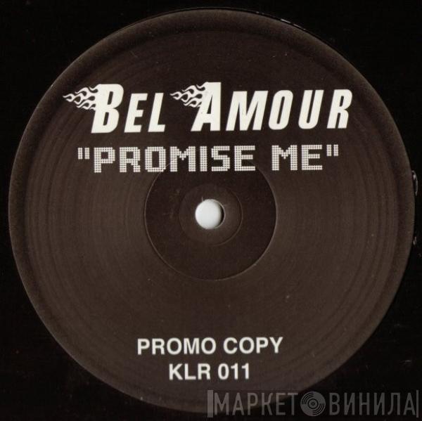 Bel Amour - Promise Me