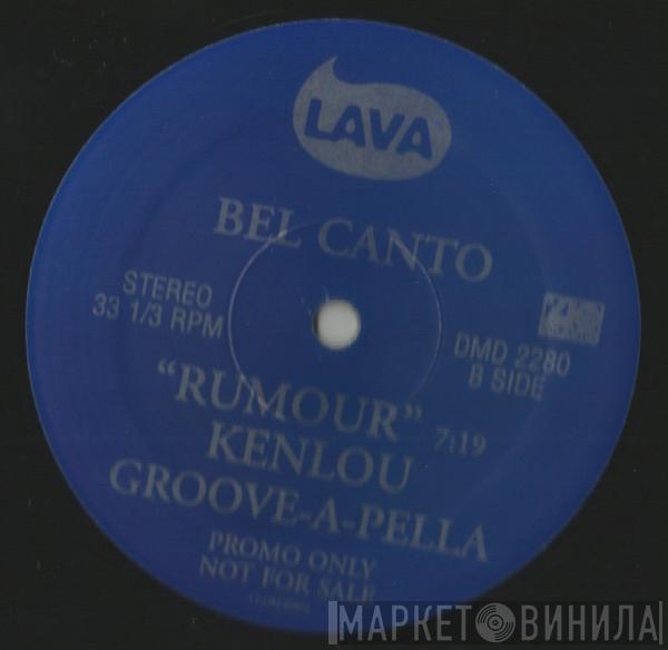  Bel Canto  - Rumour (Masters At Work Re-Cut)