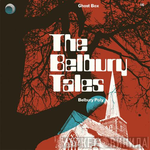 Belbury Poly - The Belbury Tales