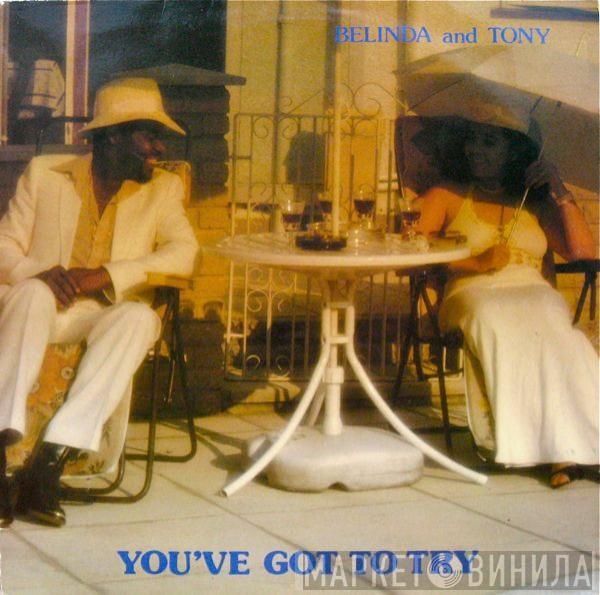 Belinda And Tony - You've Got To Try