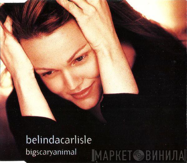 Belinda Carlisle - Big Scary Animal
