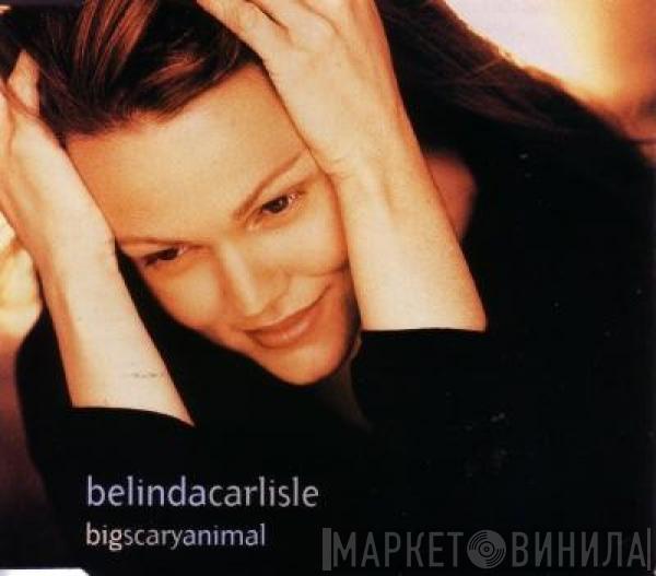  Belinda Carlisle  - Big Scary Animal