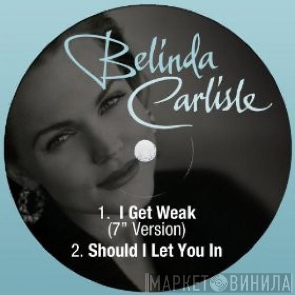  Belinda Carlisle  - I Get Weak