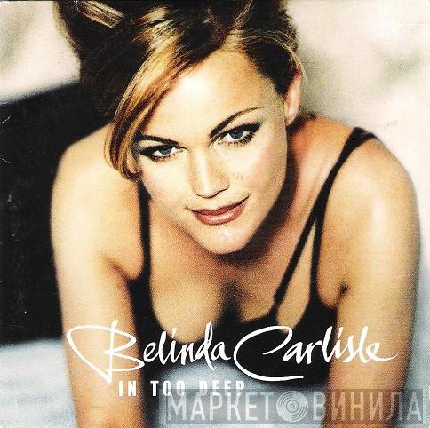 Belinda Carlisle - In Too Deep