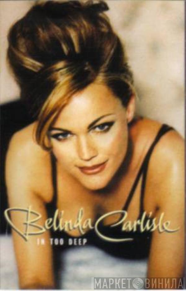 Belinda Carlisle - In Too Deep