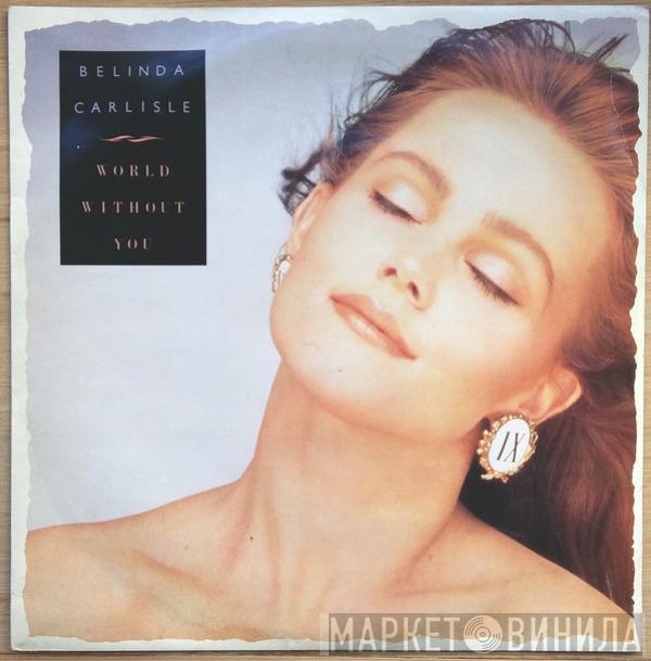 Belinda Carlisle - World Without You