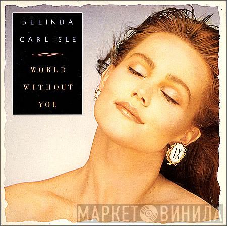  Belinda Carlisle  - World Without You