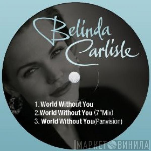  Belinda Carlisle  - World Without You