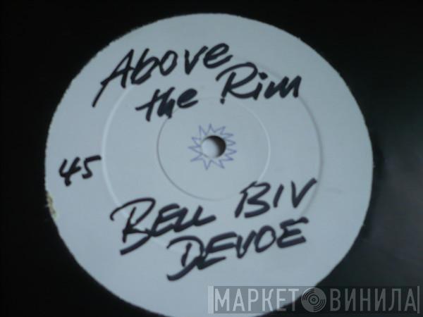 Bell Biv Devoe - Above The Rim
