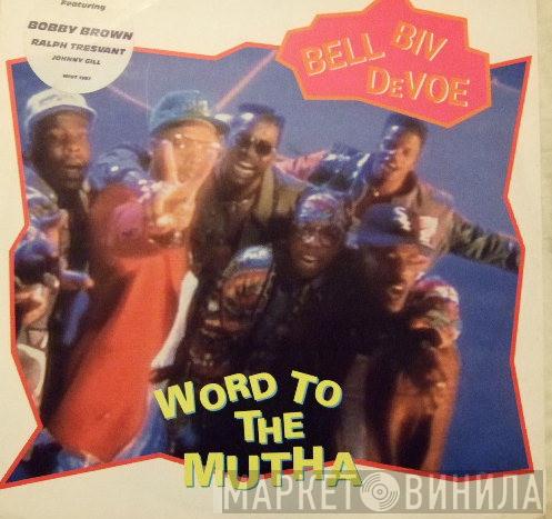 Bell Biv Devoe, Bobby Brown, Ralph Tresvant, Johnny Gill - Word To The Mutha!
