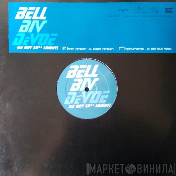  Bell Biv Devoe  - Da Hot Sh** (Aight)