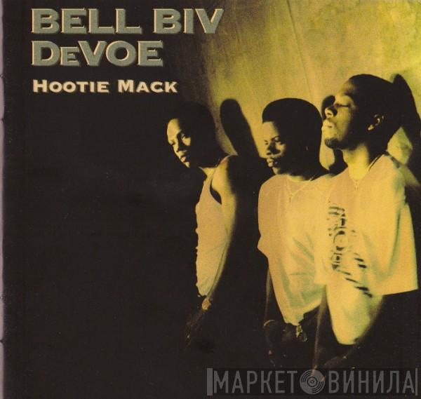 Bell Biv Devoe - Hootie Mack