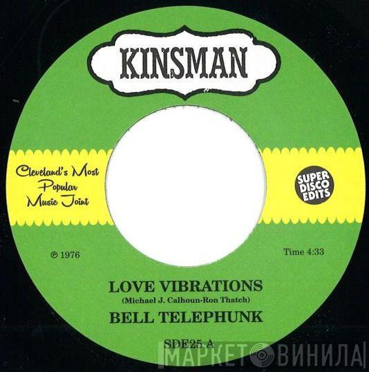 Bell Telephunk - Love Vibrations