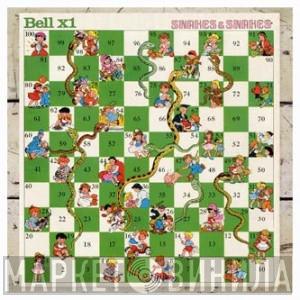 Bell X1 - Snakes & Snakes