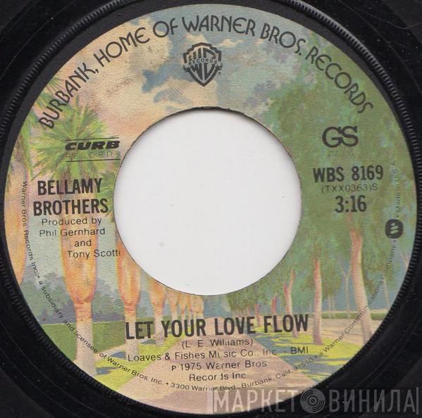  Bellamy Brothers  - Let Your Love Flow