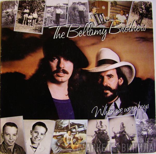  Bellamy Brothers  - When We Were Boys