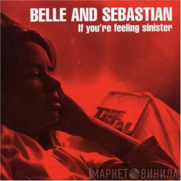 Belle & Sebastian - If You're Feeling Sinister