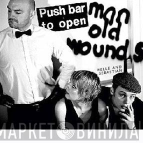  Belle & Sebastian  - Push Barman To Open Old Wounds