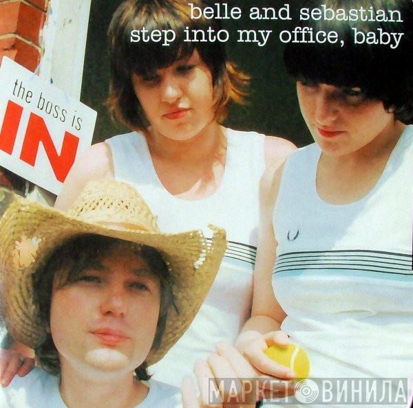  Belle & Sebastian  - Step Into My Office, Baby