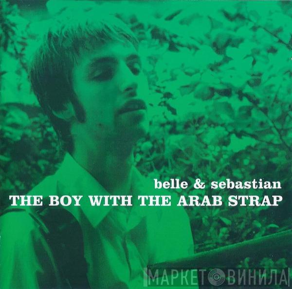 Belle & Sebastian - The Boy With The Arab Strap