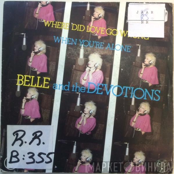  Belle And The Devotions  - Where Did Love Go Wrong