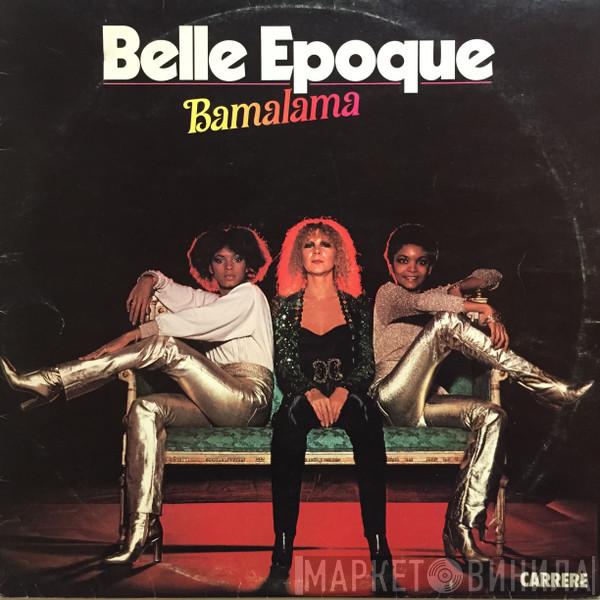 Belle Epoque  - Bamalama