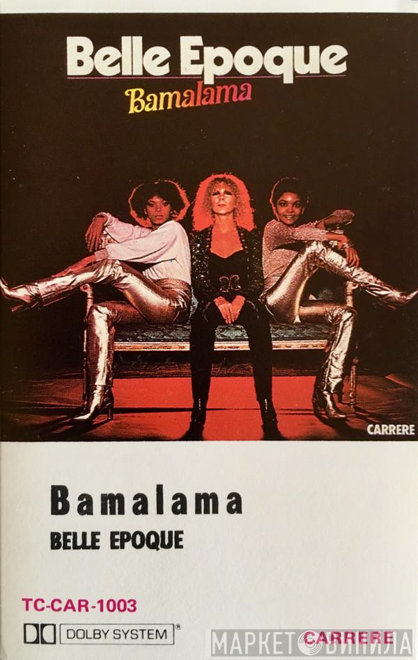  Belle Epoque  - Bamalama