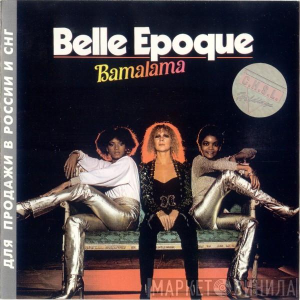  Belle Epoque  - Bamalama