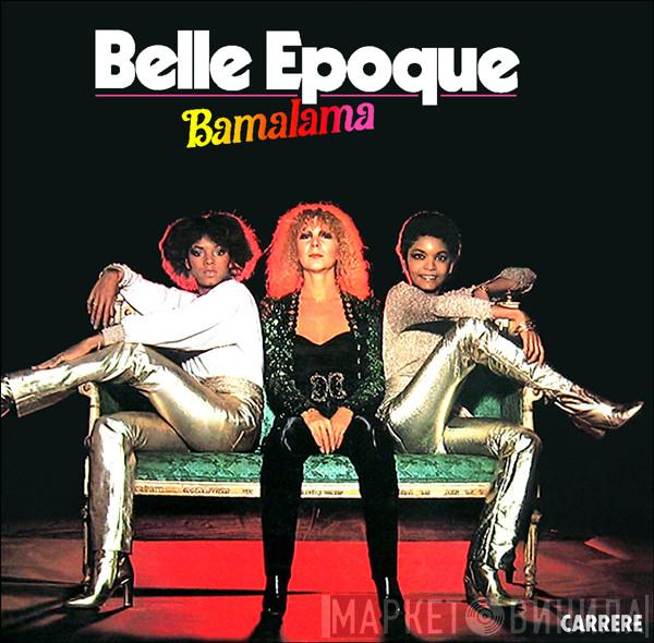  Belle Epoque  - Bamalama