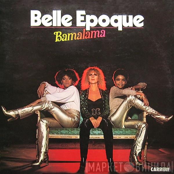  Belle Epoque  - Bamalama
