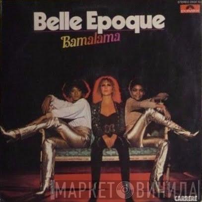  Belle Epoque  - Bamalama