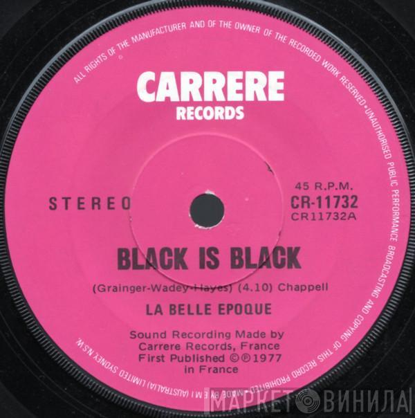  Belle Epoque  - Black Is Black