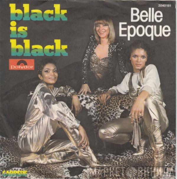  Belle Epoque  - Black Is Black