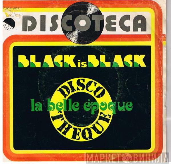 Belle Epoque - Black Is Black