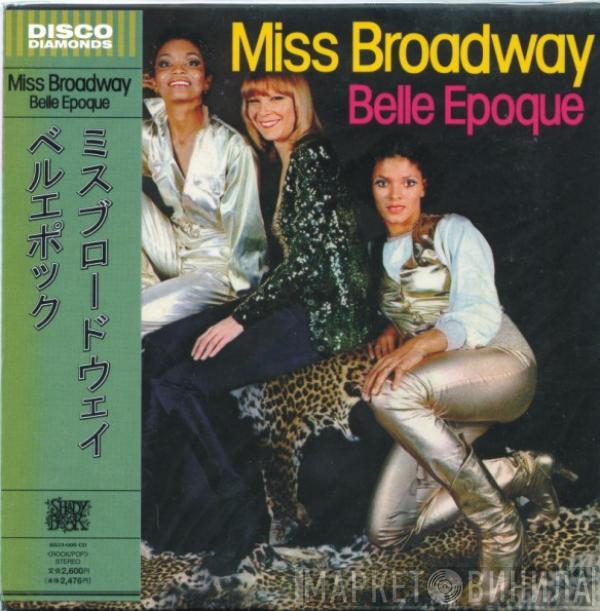 Belle Epoque - Miss Broadway