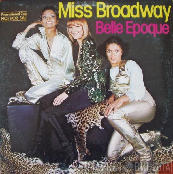 Belle Epoque - Miss Broadway