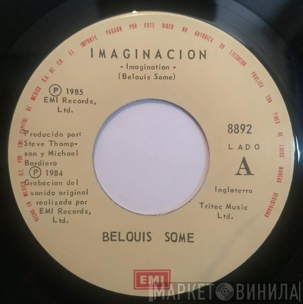  Belouis Some  - Imaginacion = Imagination / ¿Has Estado Enamorado Alguna Vez? = Have You Ever Been In Love?