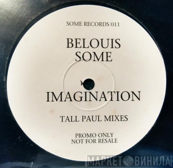 Belouis Some - Imagination (Tall Paul Mixes)