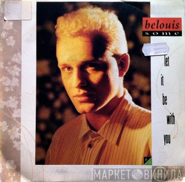  Belouis Some  - Let It Be With You