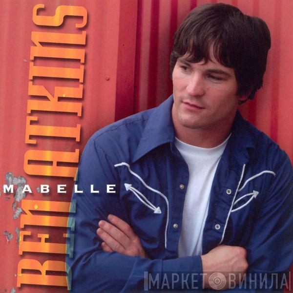 Ben Atkins - Mabelle
