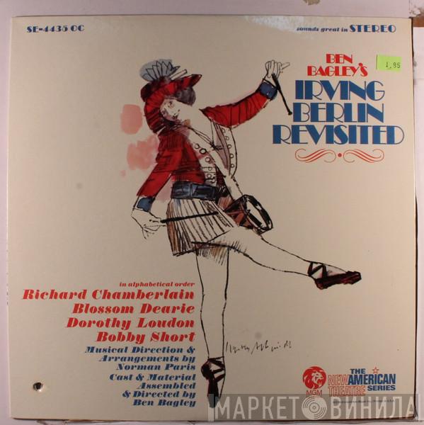 , Ben Bagley , Blossom Dearie , Dorothy Loudon , Bobby Short  Richard Chamberlain  - Ben Bagley's Irving Berlin Revisited