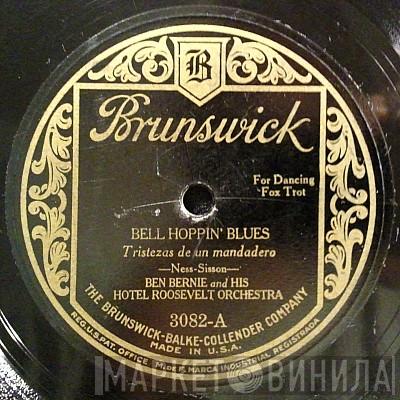Ben Bernie And His Hotel Roosevelt Orchestra - Bell Hoppin' Blues / The Rose Brought Me You