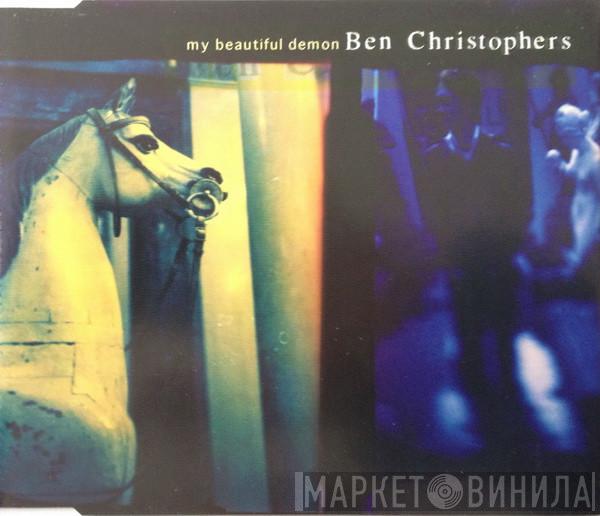 Ben Christophers - My Beautiful Demon