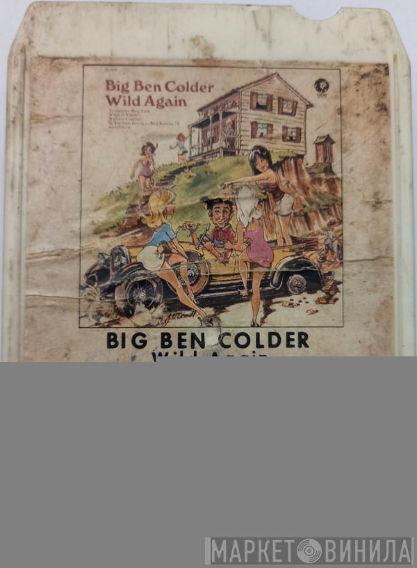  Ben Colder  - Wild Again